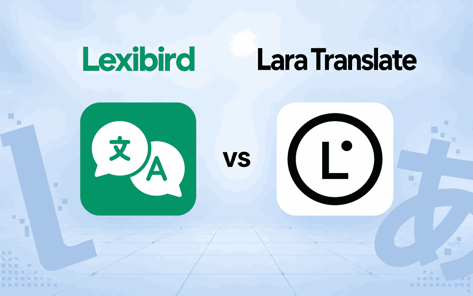 Lexibird vs. Lara Translate