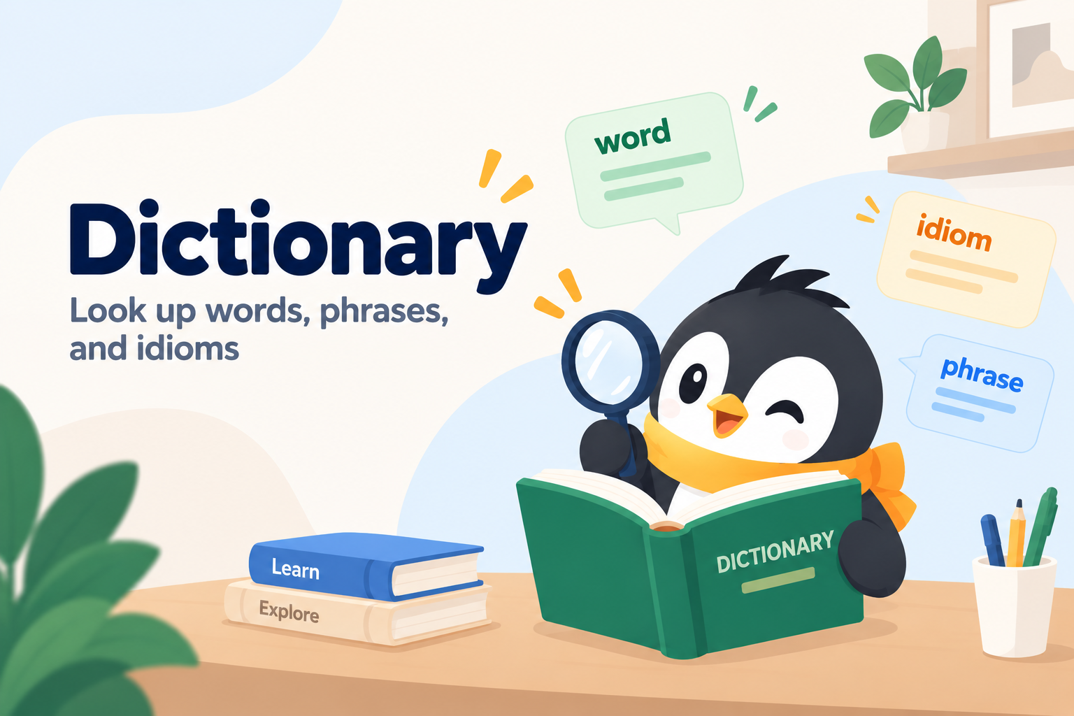 Dictionary: Look Up Words, Phrases, and Idioms